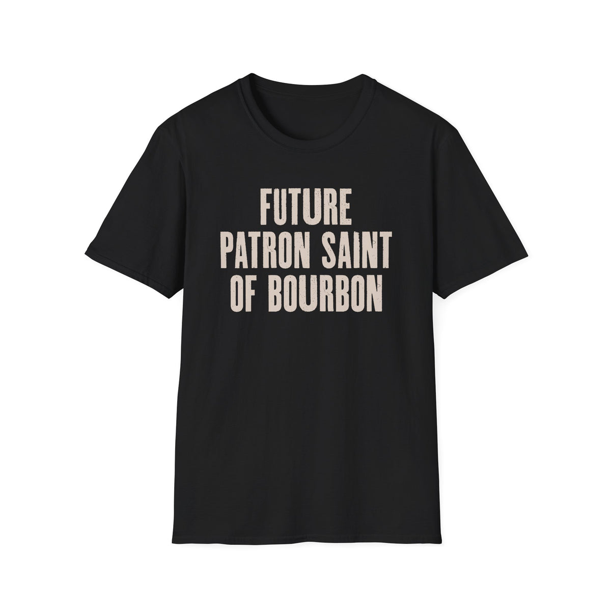 Future Patron Saint of Bourbon T-Shirt