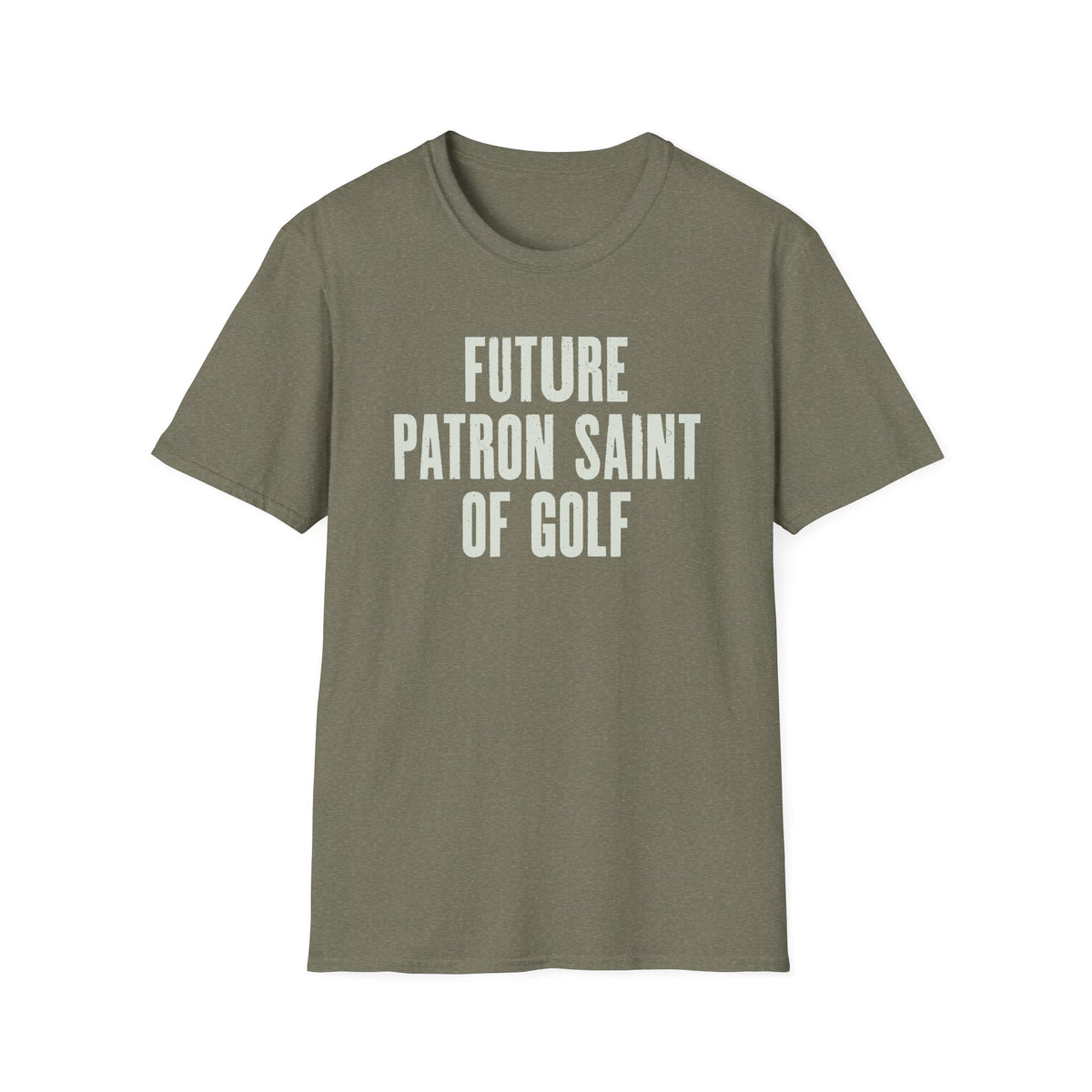 Future Patron Saint of Golf T-Shirt