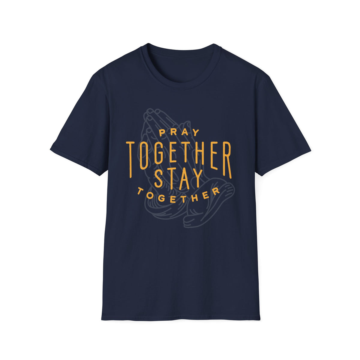 Pray Together Stay Together T-Shirt