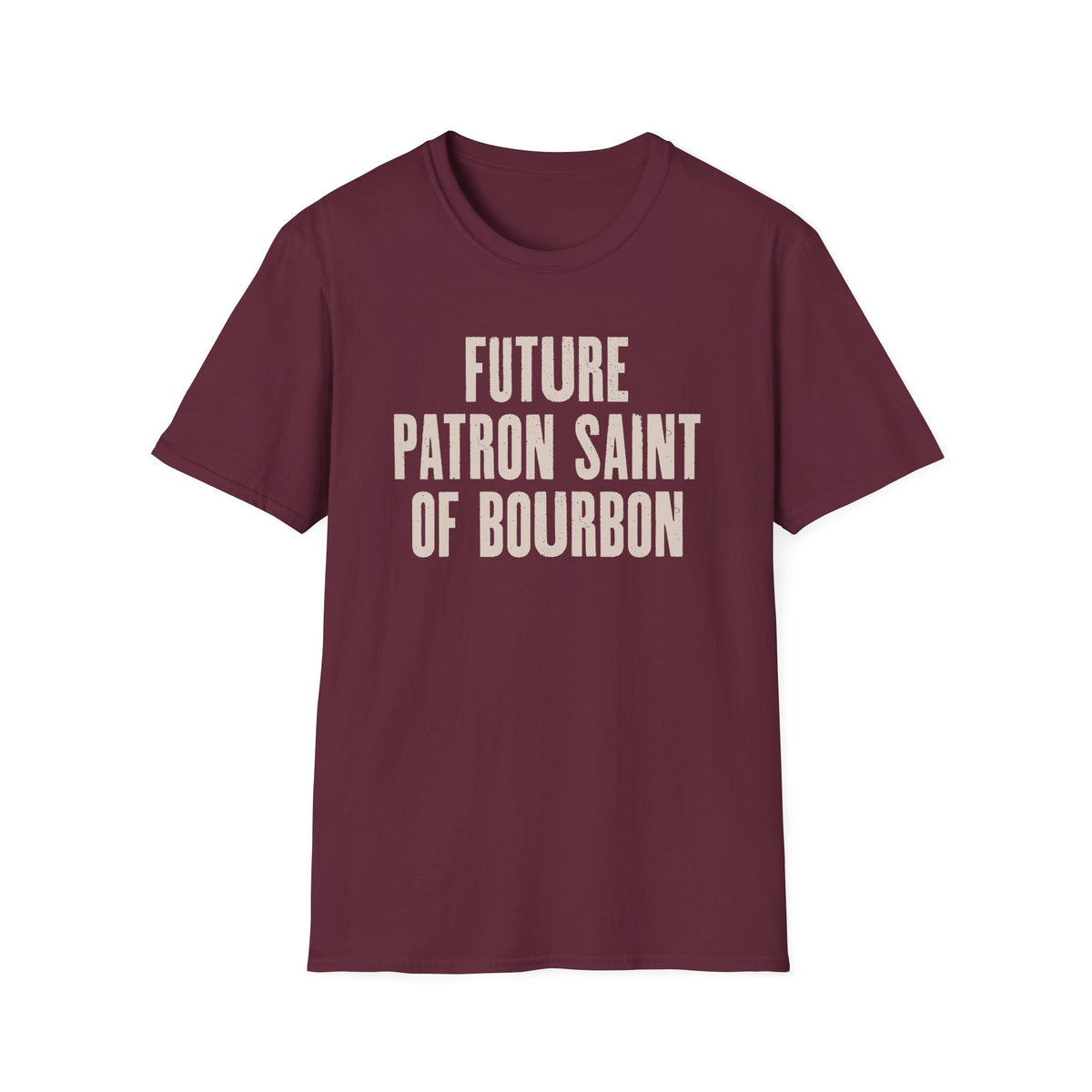 Future Patron Saint of Bourbon T-Shirt