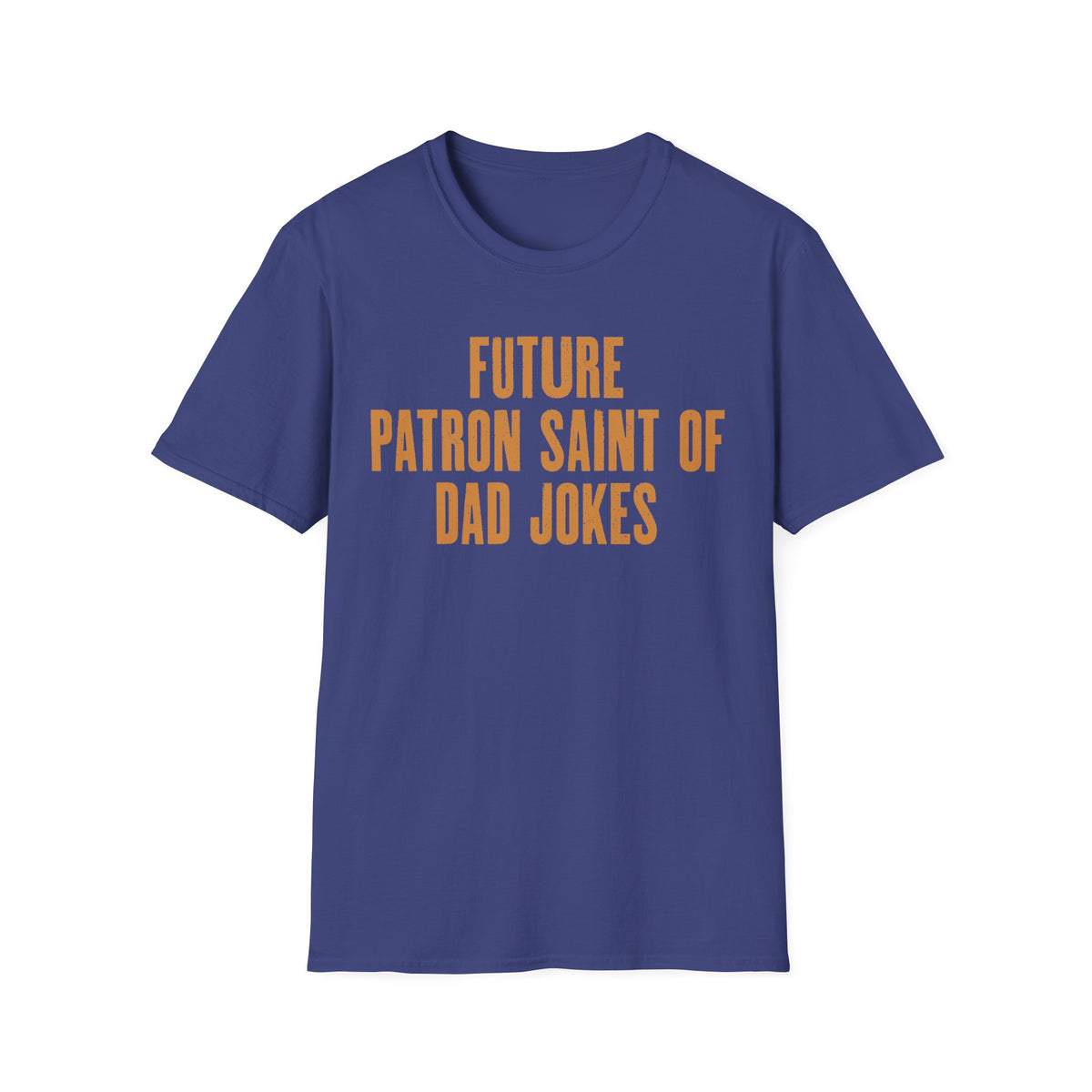 Future Patron Saint of Dad Jokes T-Shirt