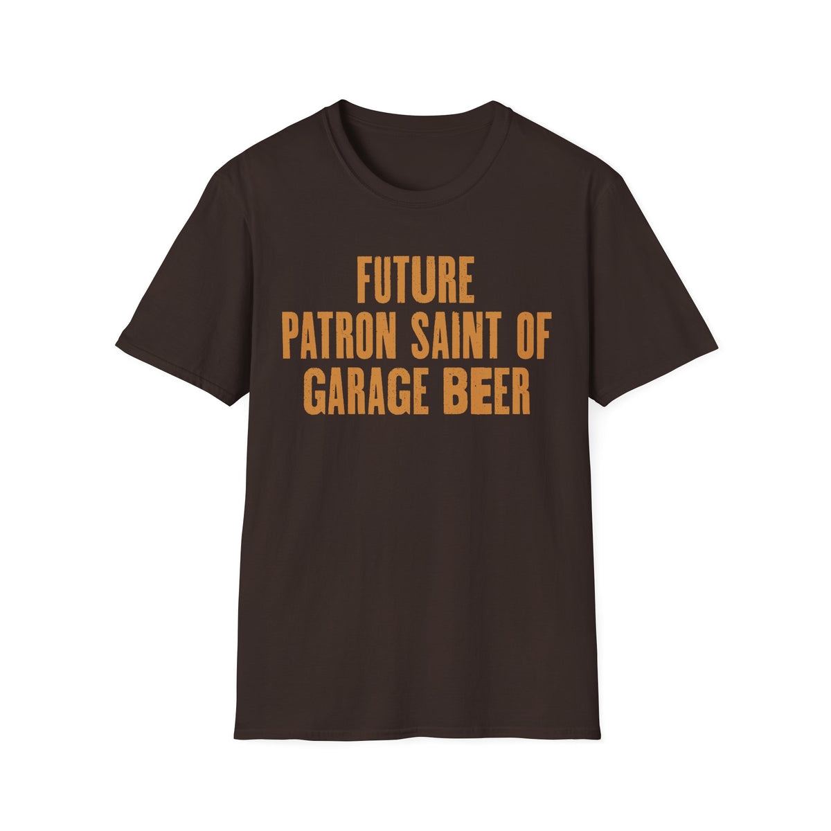 Future Patron Saint of Garage Beer T-Shirt