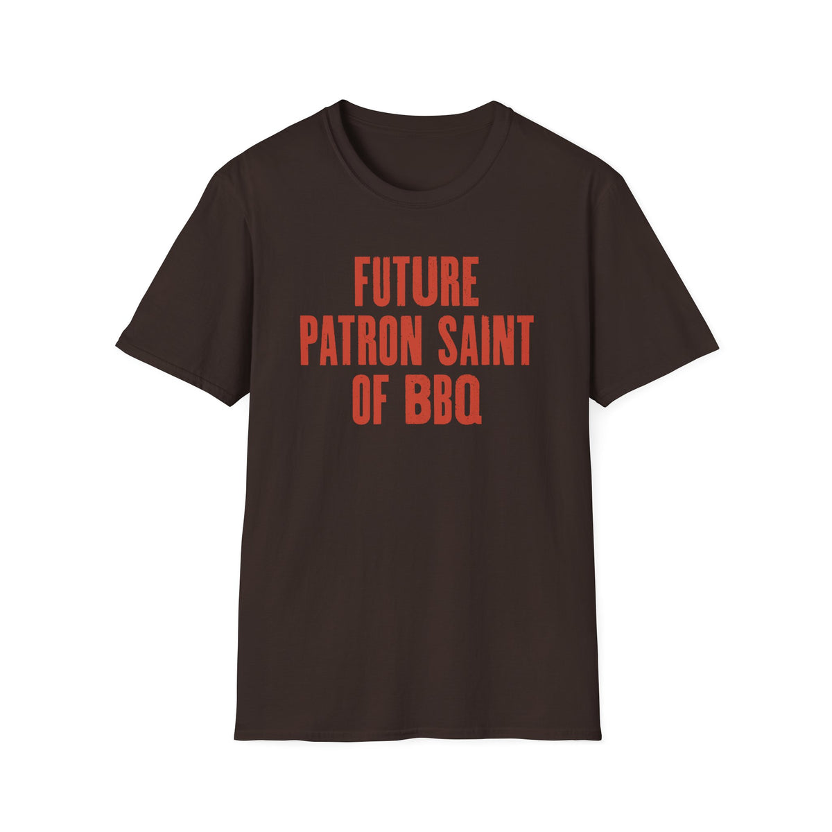 Future Patron Saint of BBQ T-Shirt
