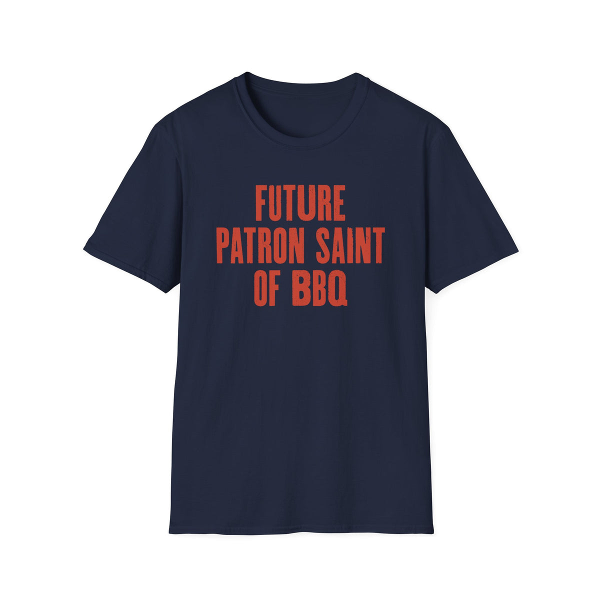 Future Patron Saint of BBQ T-Shirt