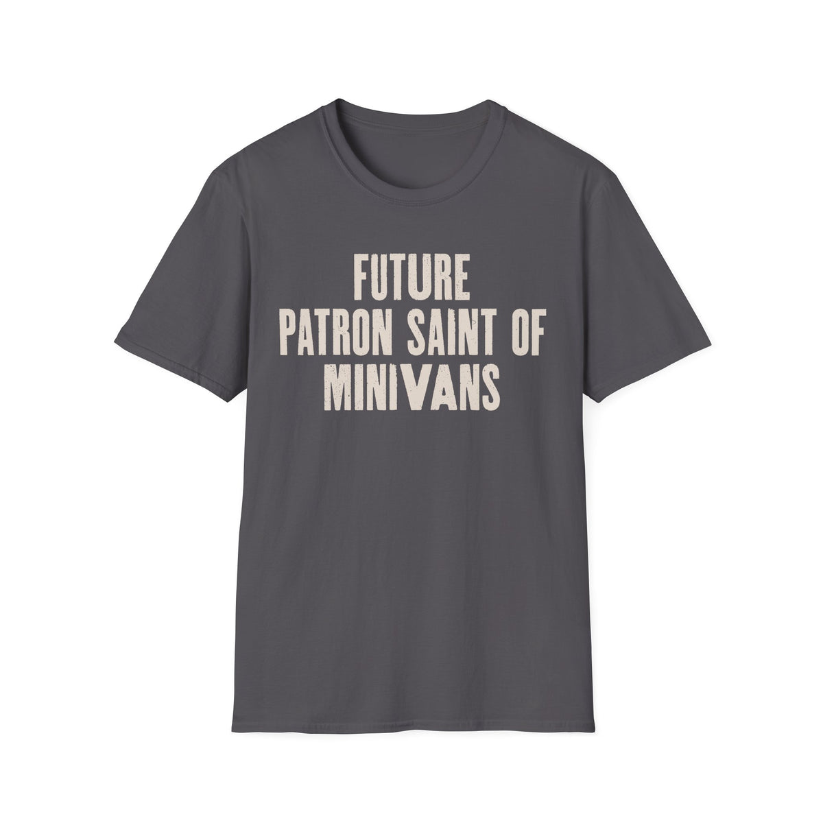 Future Patron Saint of Minivans T-Shirt