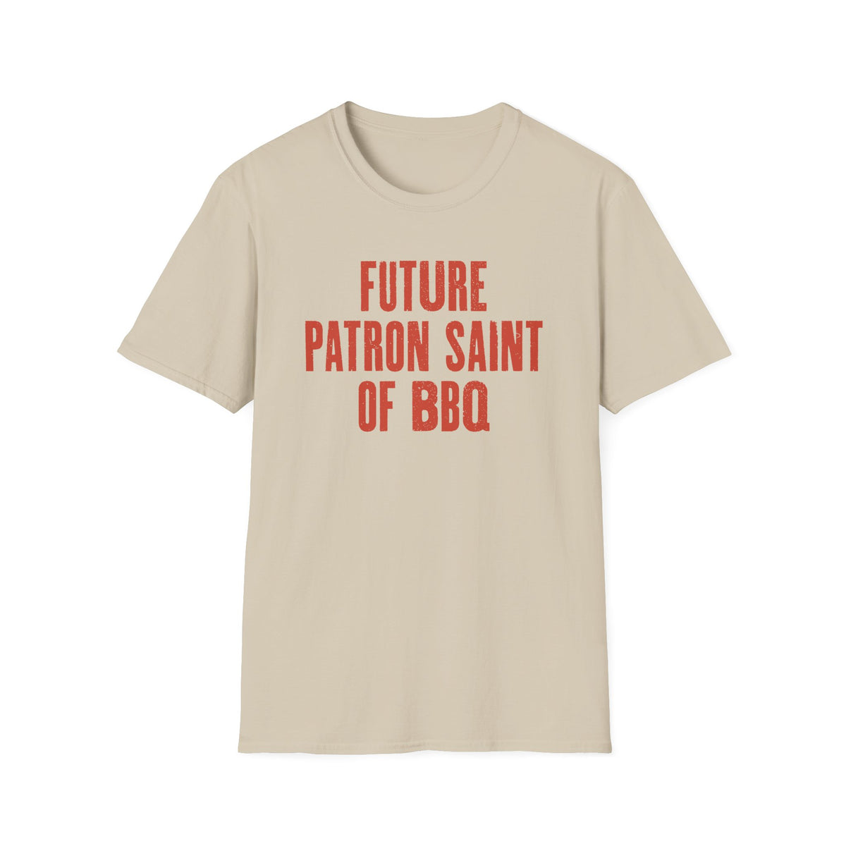 Future Patron Saint of BBQ T-Shirt